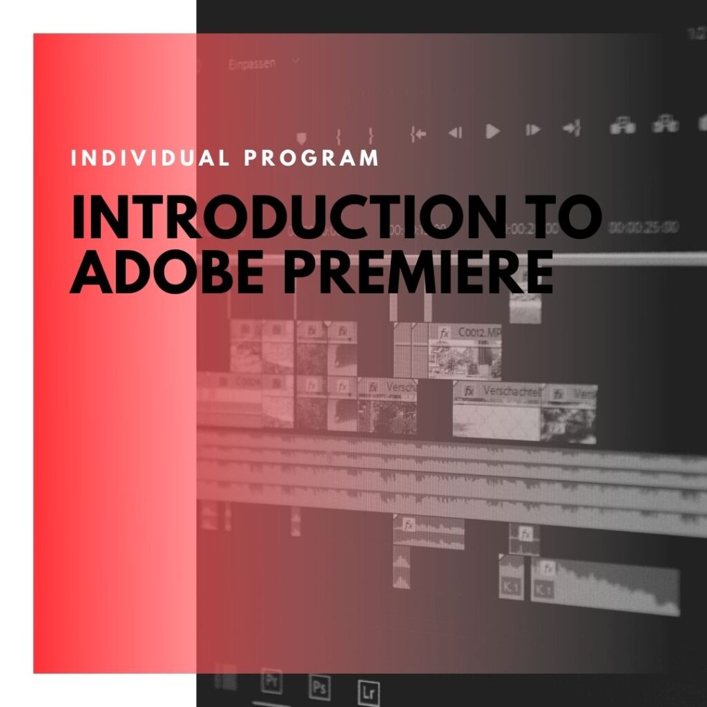 Institute of Technology - In Canada - ITD Canada - Introduction To Adobe Premiere