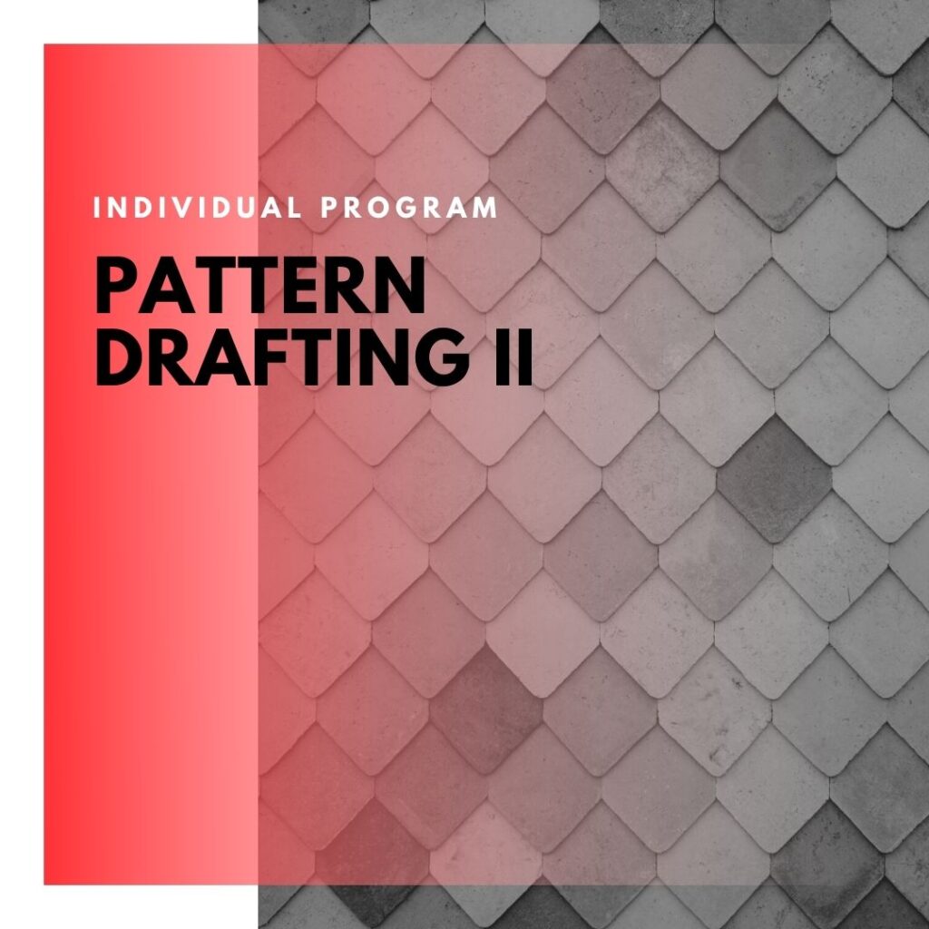 Institute of Technology - In Canada - ITD Canada - Pattern Drafting II