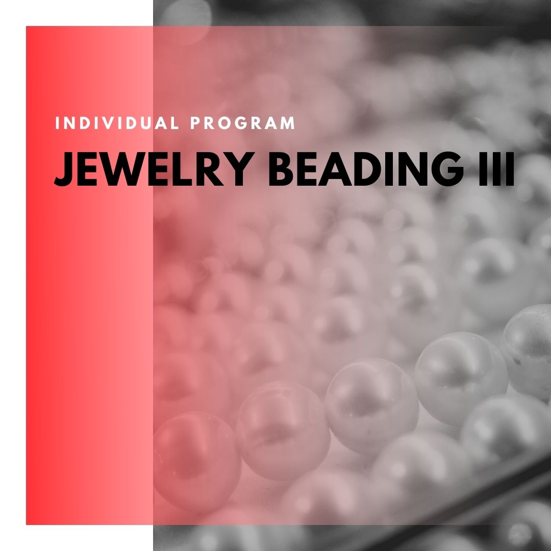Institute of Technology - In Canada - ITD Canada - Jewelry Beading III